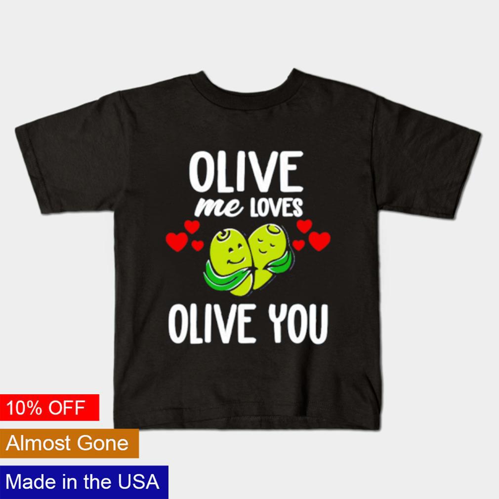 Premium Olive me loves olive you shirt