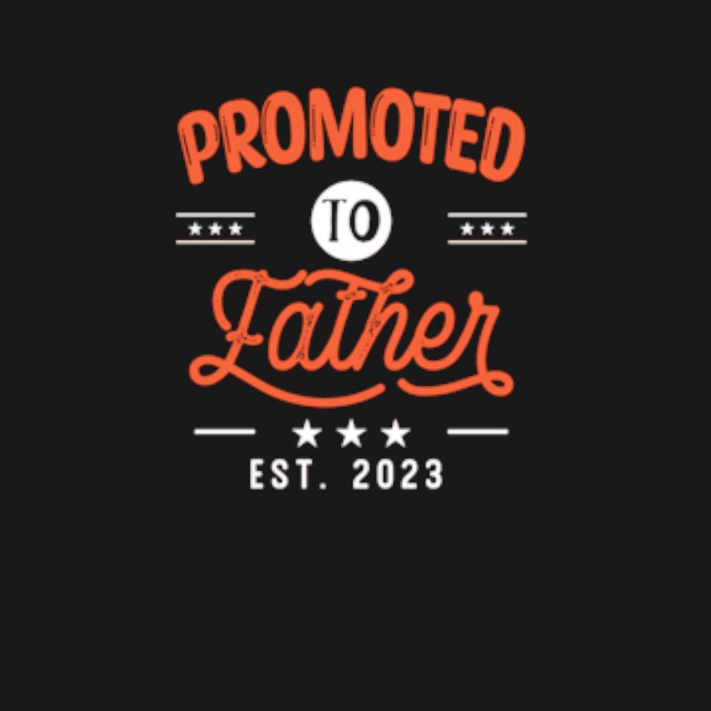 Awesome Promoted to father est. 2023 t-shirt