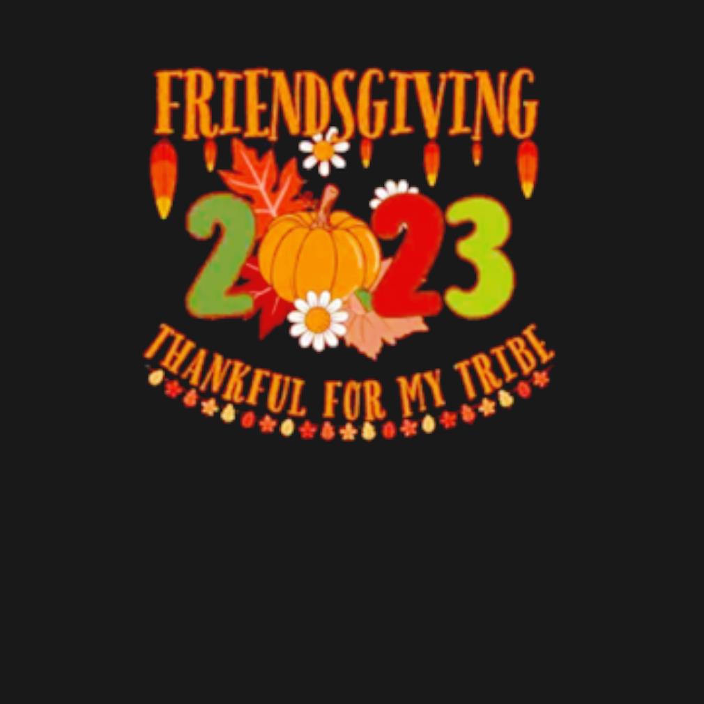Premium Friendsgiving thankful for my tribe t-shirt